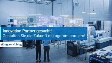 Gestalten Sie als Innovation Partner die Zukunft mit agorum core pro! 
