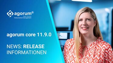 Bild zeigt die Release-Informationen für agorum core Version 11.9.0 mit Fokus auf Dokumentenmanagement und Open Source.