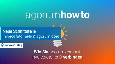 Neue Schnittstelle zwischen invoicefetcher und agorum core pro