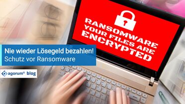 Sicherheit bei Ransomware mit agorum core. Nie wieder Lösegeld bezahlen.