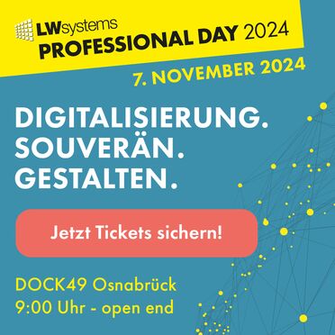 Ein Banner für den LWsystems Professional Day 2024 in Osnabrück, der am 7. November stattfindet, mit dem Slogan 'Digitalisierung. Souverän. Gestalten.' und einem Button 'Jetzt Tickets sichern!'