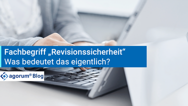 agorum core bietet revisionssichere und versionierte Archivierung von Dokumenten