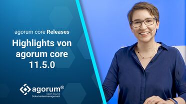 Bild zeigt die Highlights von agorum core Version 11.5.0 mit dem Text 'agorum core Releases Highlights von agorum core 11.5.0' und dem Logo 'agorum Open Source Dokumentenmanagement'.