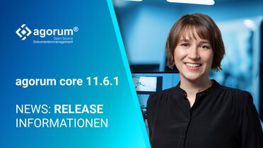 Ein Bild zeigt die Release-Informationen der agorum core Version 11.6.1, ein Open Source Dokumentenmanagement-System.