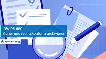 Illustration zeigt Dokumente mit Checkmarken, die sicher und rechtskonform nach IDW PS 880 in einem DMS archiviert werden.
