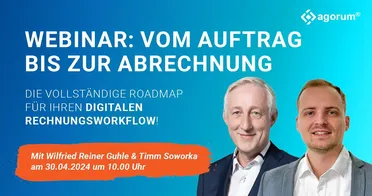 Wilfried Reiner Guhle und Timm Soworka präsentieren Webinar zur Digitalisierung des Rechnungsworkflows. Jetzt anmelden und Geschäftsprozesse digitalisieren!
